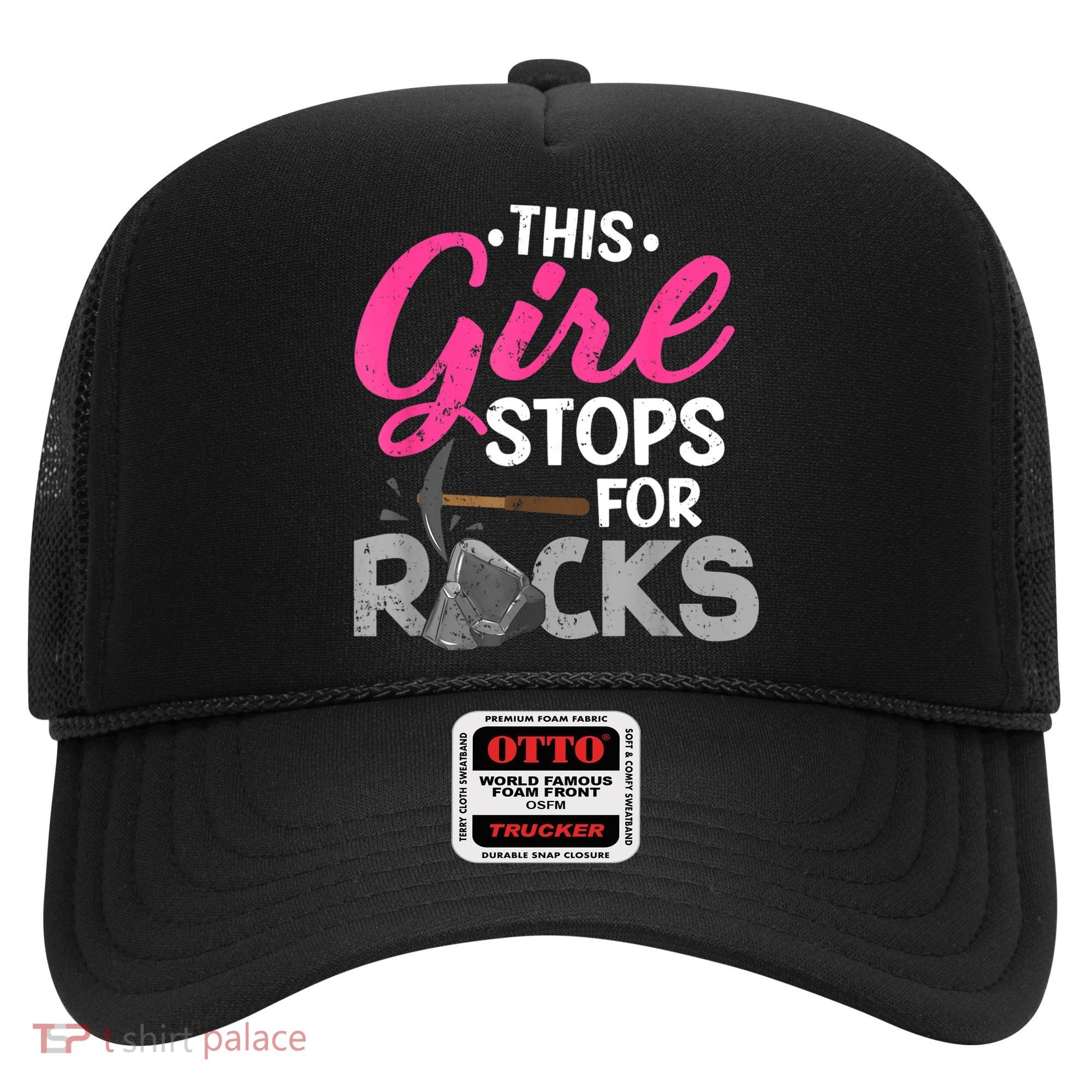 This Girl Stops For Rocks Rock Collector Geode Hunter Hat