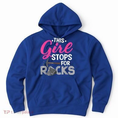 This Girl Stops For Rocks Rock Collector Geode Hunter Hoodie