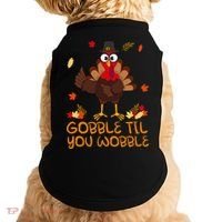 Thanksgiving Gobble Til You Wobble Turkey Doggie Tank thumb 0