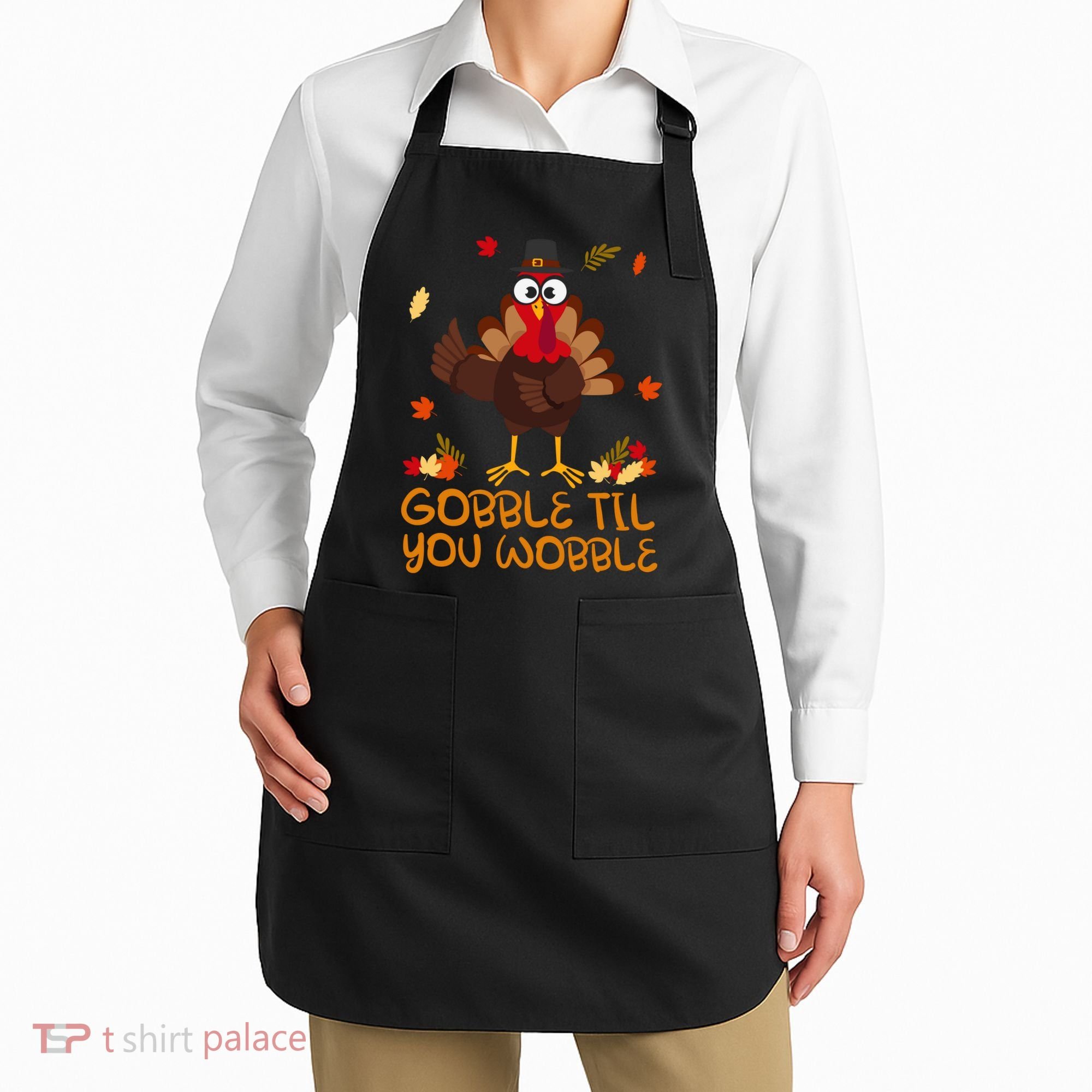 Thanksgiving Gobble Til You Wobble Turkey Apron