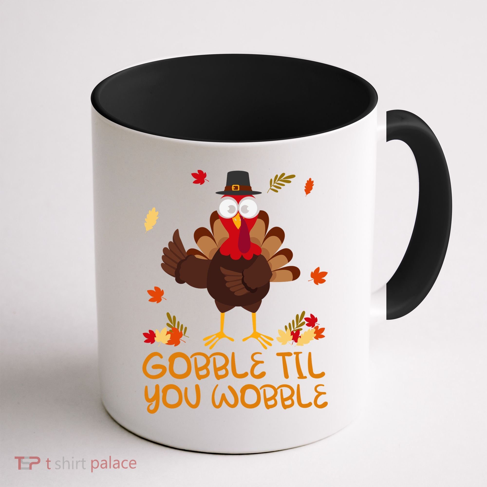Thanksgiving Gobble Til You Wobble Turkey Coffee Mug