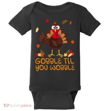 Thanksgiving Gobble Til You Wobble Turkey Baby Bodysuit