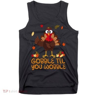 Thanksgiving Gobble Til You Wobble Turkey Tank Top