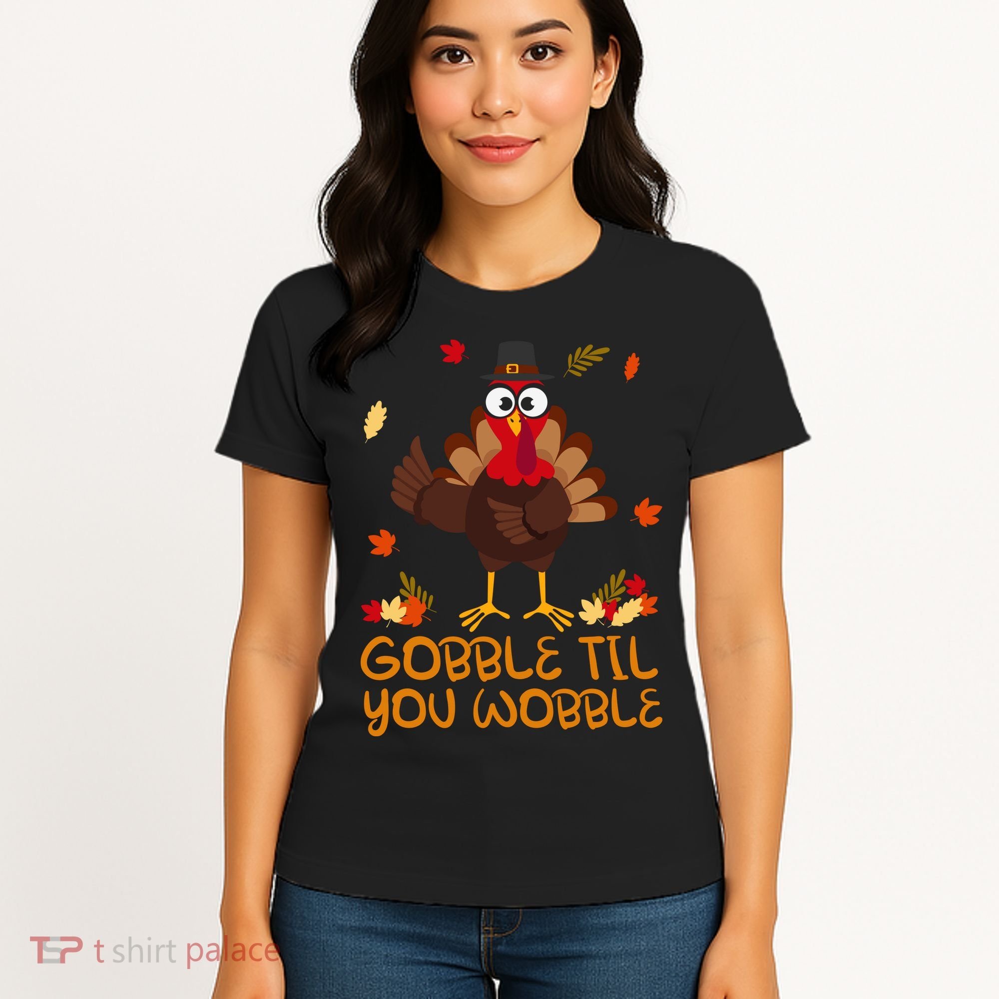 Thanksgiving Gobble Til You Wobble Turkey Women's T-Shirt