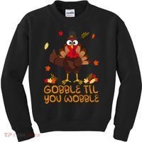 Thanksgiving Gobble Til You Wobble Turkey Kids Sweatshirt thumb 0