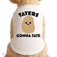 Taters Gonna Tate Funny Doggie Tank thumb 0