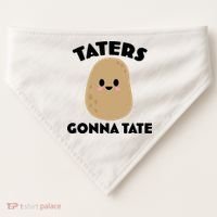 Taters Gonna Tate Funny USA-Made Doggie Bandana thumb 0