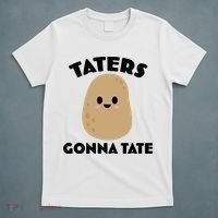 Taters Gonna Tate Funny T-Shirt thumb 5