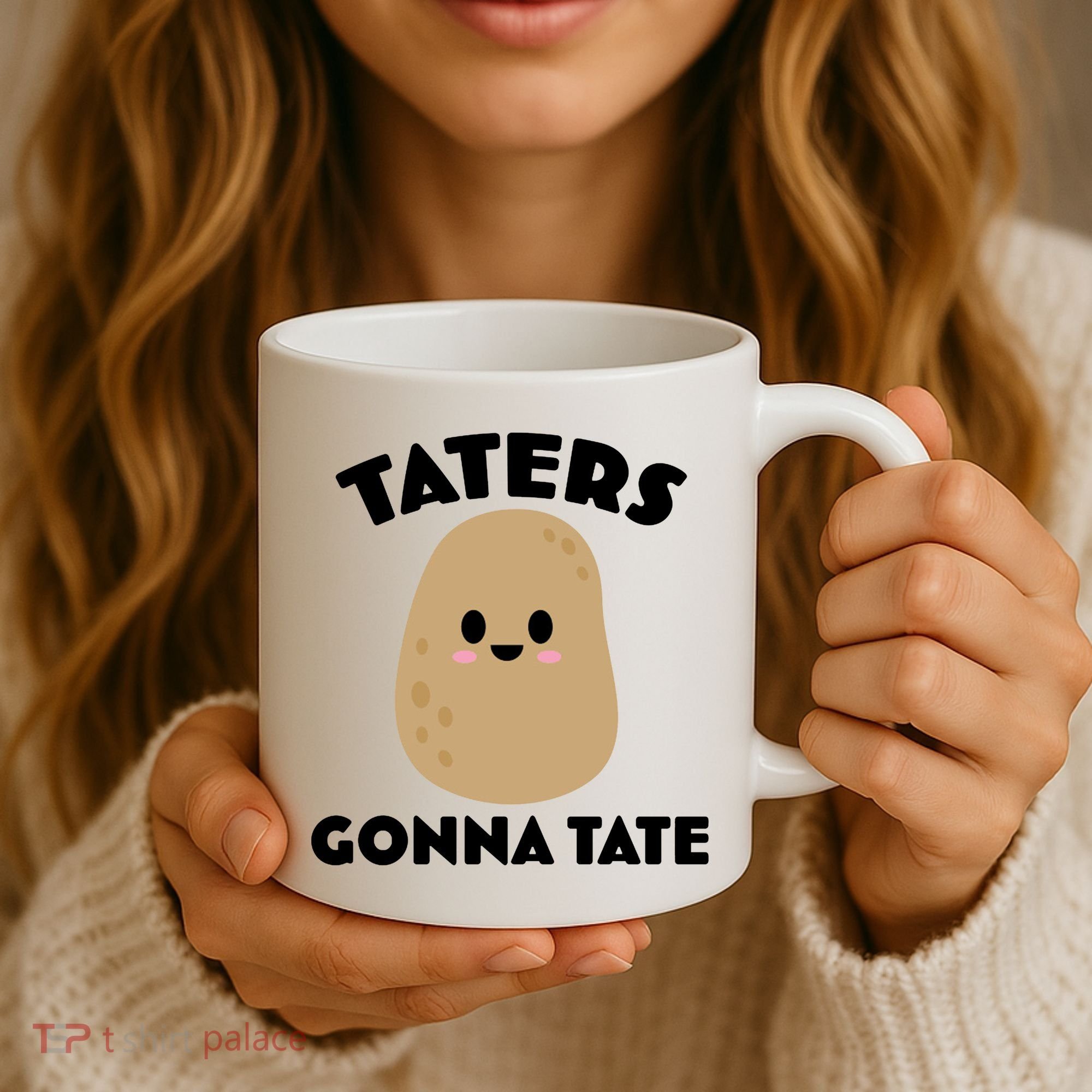 Taters Gonna Tate Funny Coffee Mug