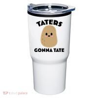 Taters Gonna Tate Funny Tumbler thumb 0