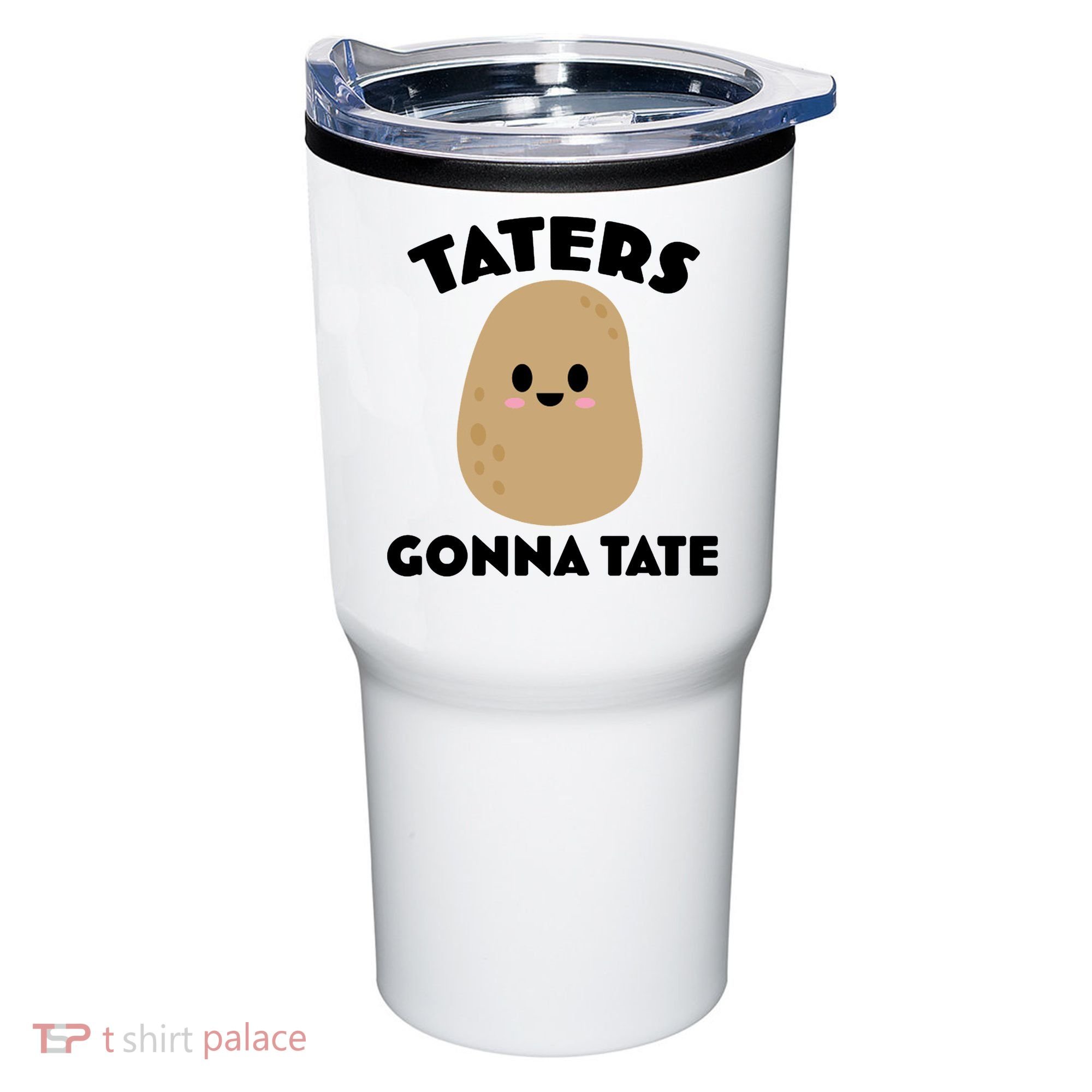 Taters Gonna Tate Funny Tumbler