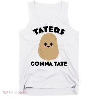 Taters Gonna Tate Funny Tank Top thumb 0