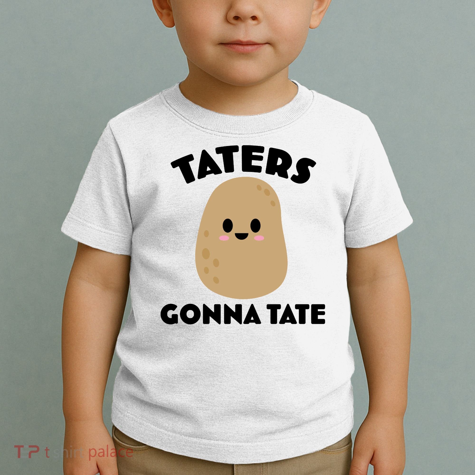Taters Gonna Tate Funny Toddler T-Shirt