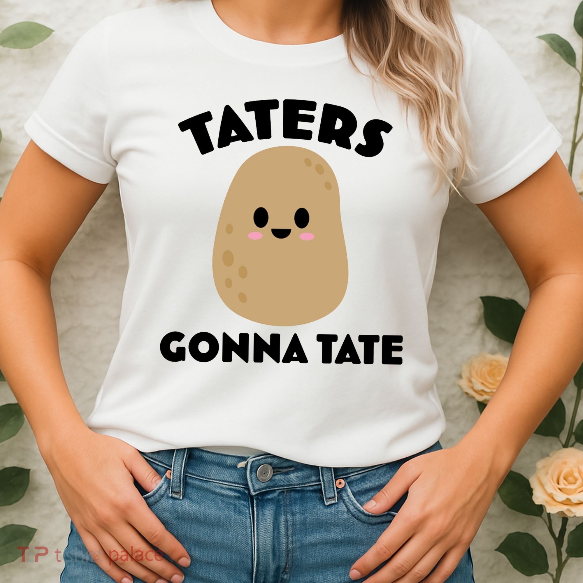 Taters Gonna Tate Funny Women's T-Shirt