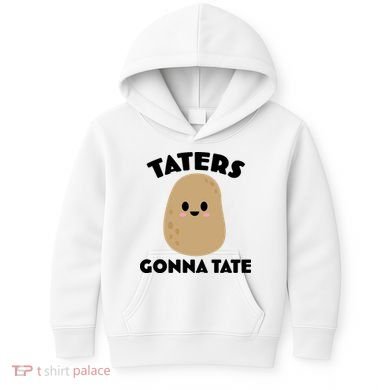 Taters Gonna Tate Funny Kids Hoodie