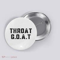 Throat G.O.A.T Button thumb 0