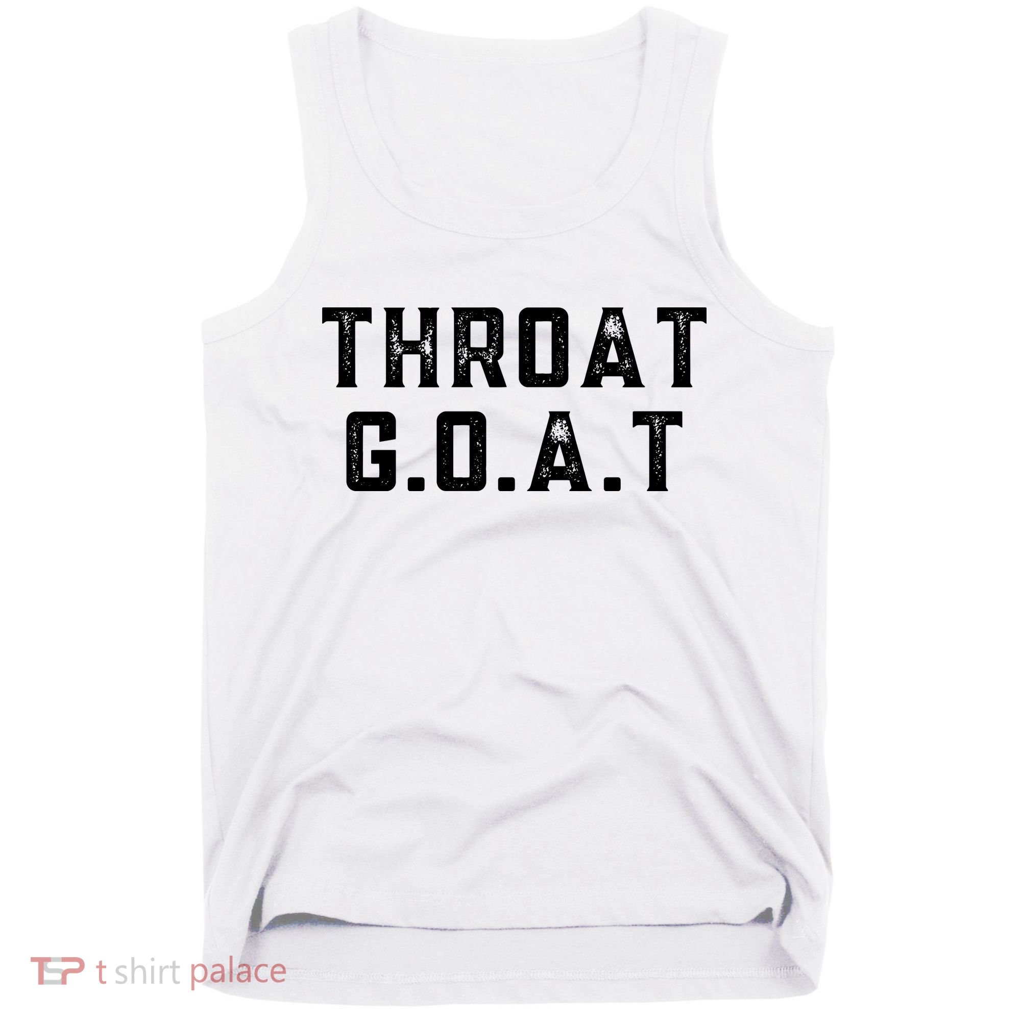 Throat G.O.A.T Tank Top