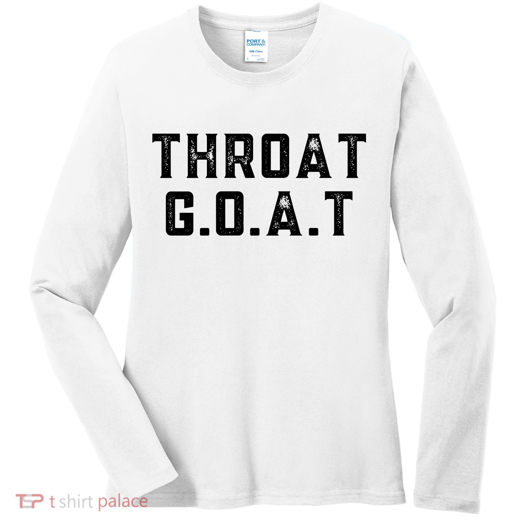 Throat G.O.A.T Women's Long Sleeve Shirt