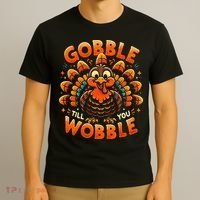 Thanksgiving  Gobble Till You Wobble  T-Shirt thumb 3