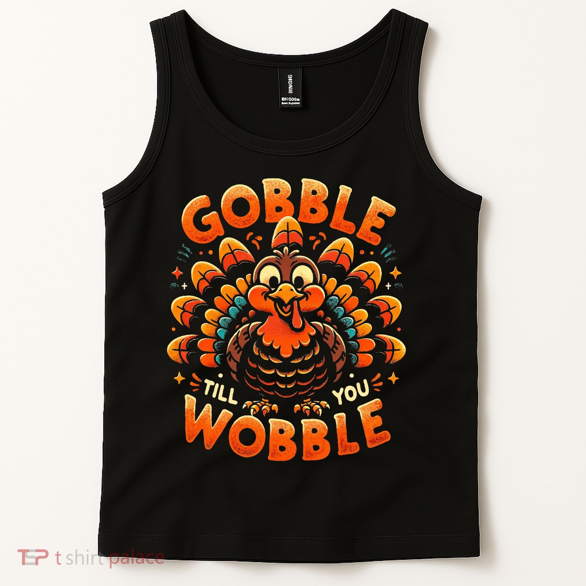 Thanksgiving  Gobble Till You Wobble  Tank Top