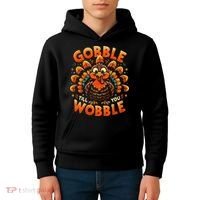 Thanksgiving  Gobble Till You Wobble  Kids Hoodie thumb 4