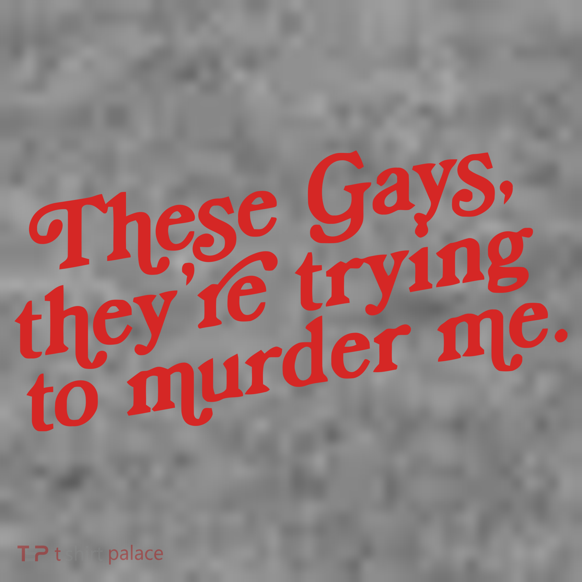 These Gays Trying To Murder Me Toddler Hoodie