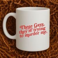 These Gays Trying To Murder Me Coffee Mug thumb 2
