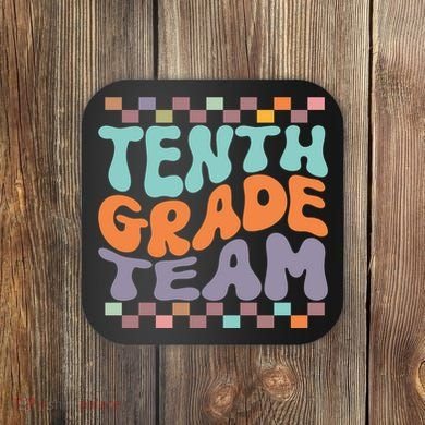 Tenth Grade TeamTeacher Student Back To School 10th Grade Gift Coaster