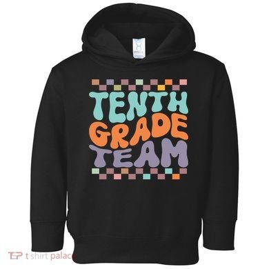 Tenth Grade TeamTeacher Student Back To School 10th Grade Gift Toddler Hoodie