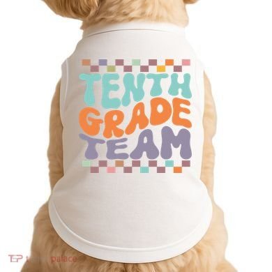 Tenth Grade TeamTeacher Student Back To School 10th Grade Gift Doggie Tank