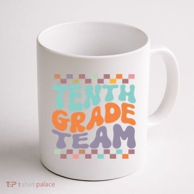 Tenth Grade TeamTeacher Student Back To School 10th Grade Gift Coffee Mug back