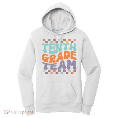 Tenth Grade TeamTeacher Student Back To School 10th Grade Gift Women's Hoodie
