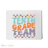 Tenth Grade TeamTeacher Student Back To School 10th Grade Gift Mousepad thumb 0