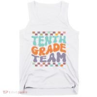 Tenth Grade TeamTeacher Student Back To School 10th Grade Gift Tank Top thumb 0
