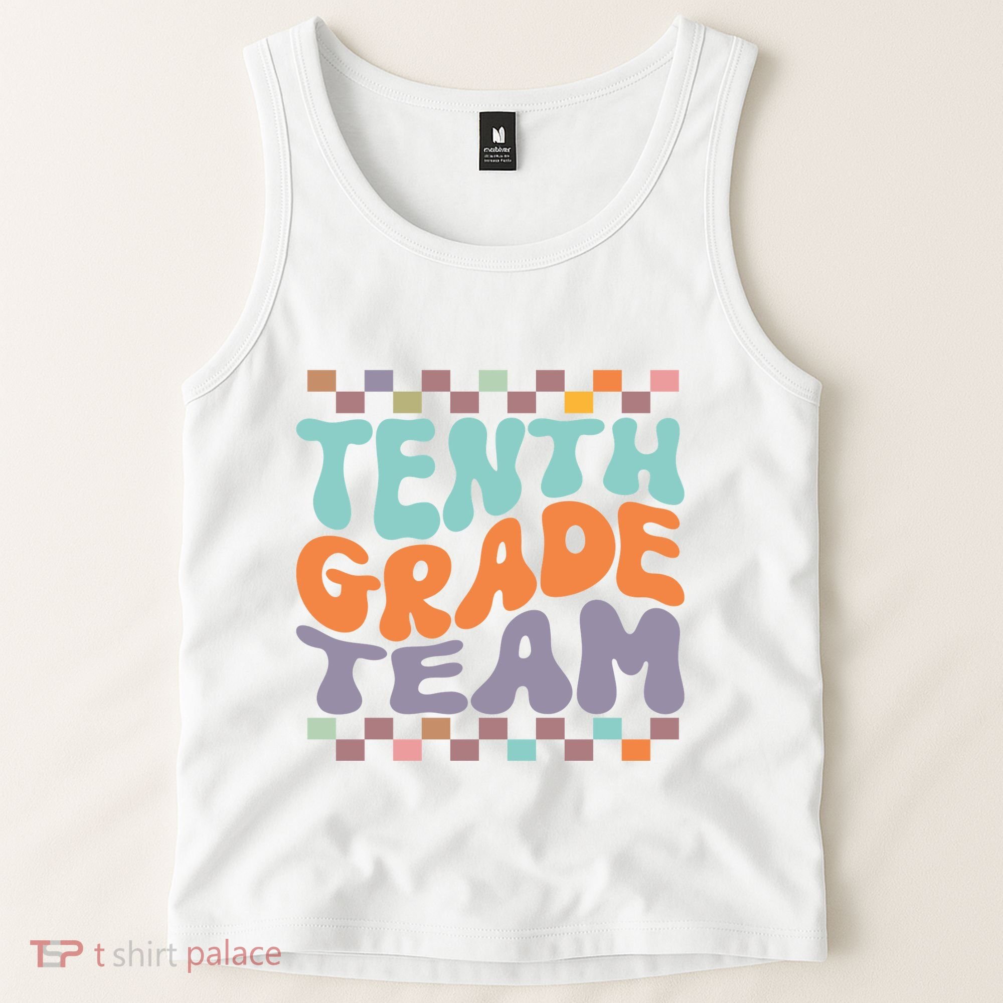 Tenth Grade TeamTeacher Student Back To School 10th Grade Gift Tank Top