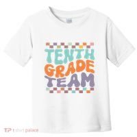 Tenth Grade TeamTeacher Student Back To School 10th Grade Gift Toddler T-Shirt thumb 0
