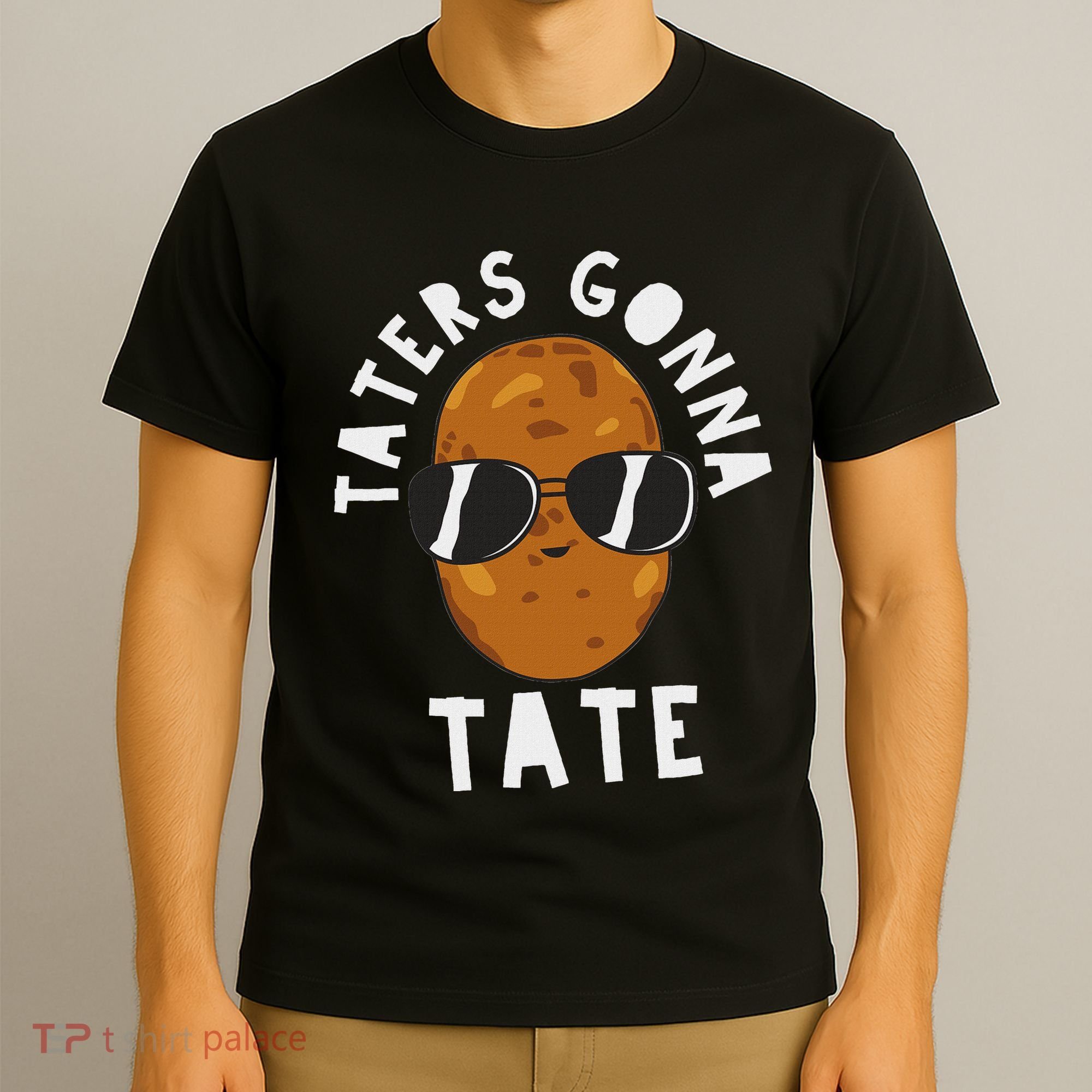 Taters Gonna Tate Funny Potato Tater Tot Foodie T-Shirt