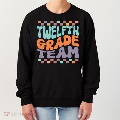 Twelfth Grade Team Teacher Student Back To School 12th Grade Gift Women's Sweatshirt