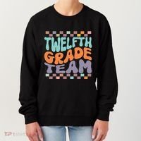 Twelfth Grade Team Teacher Student Back To School 12th Grade Gift Women's Sweatshirt thumb 0