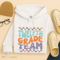 Twelfth Grade Team Teacher Student Back To School 12th Grade Gift Hoodie thumb 4
