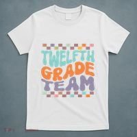 Twelfth Grade Team Teacher Student Back To School 12th Grade Gift T-Shirt thumb 5
