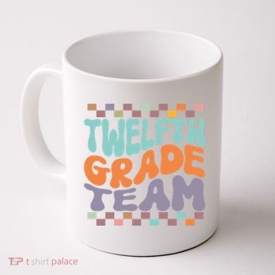 Twelfth Grade Team Teacher Student Back To School 12th Grade Gift Coffee Mug