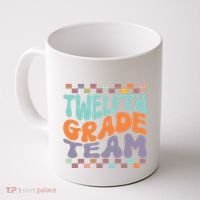 Twelfth Grade Team Teacher Student Back To School 12th Grade Gift Coffee Mug thumb 0