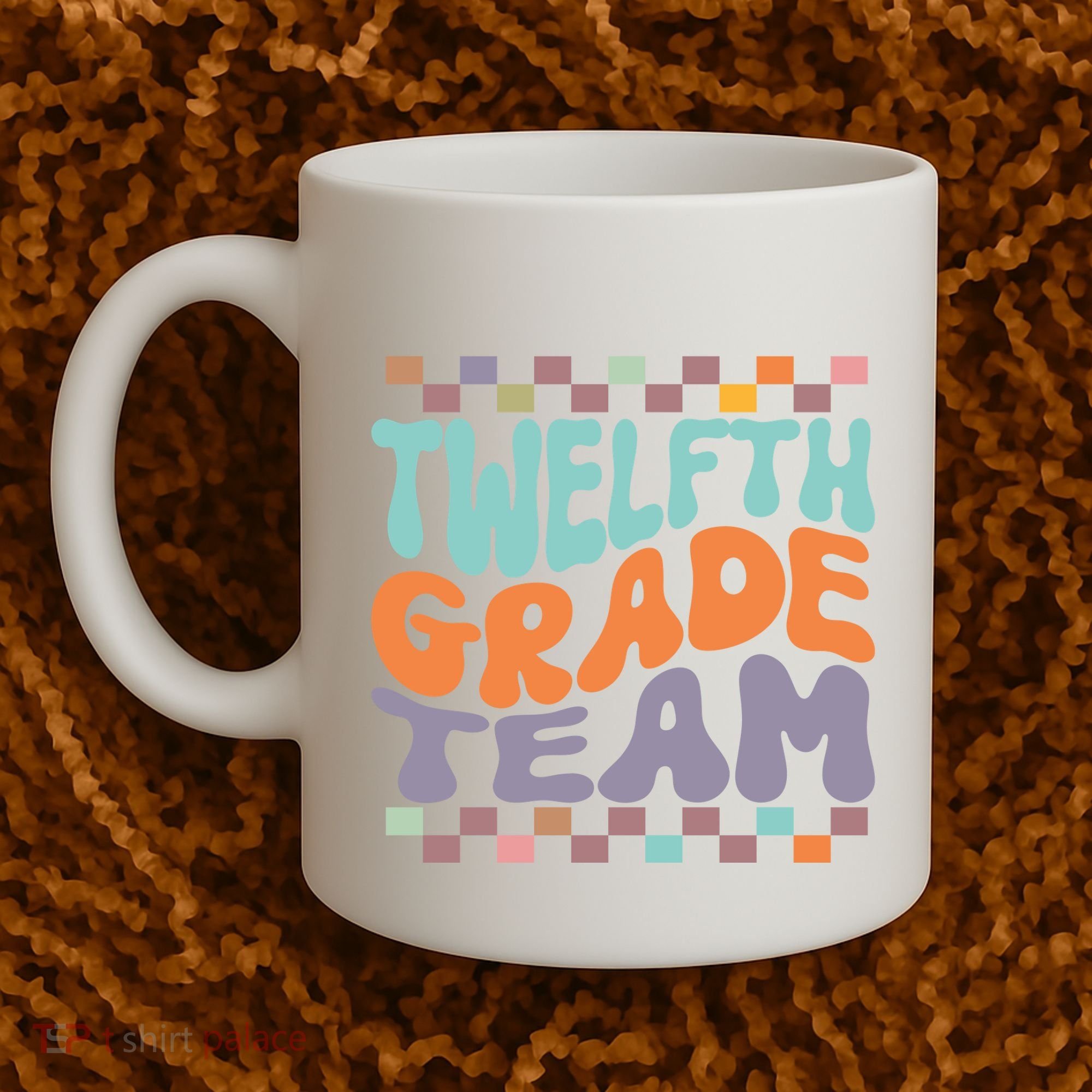 Twelfth Grade Team Teacher Student Back To School 12th Grade Gift Coffee Mug
