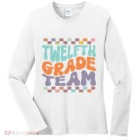 Twelfth Grade Team Teacher Student Back To School 12th Grade Gift Women's Long Sleeve Shirt thumb 0