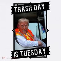 Trump Garbage Truck Trash Day Is Tuesday Hoodie thumb 7