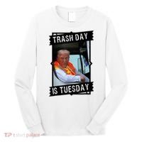 Trump Garbage Truck Trash Day Is Tuesday Long Sleeve Shirt thumb 0