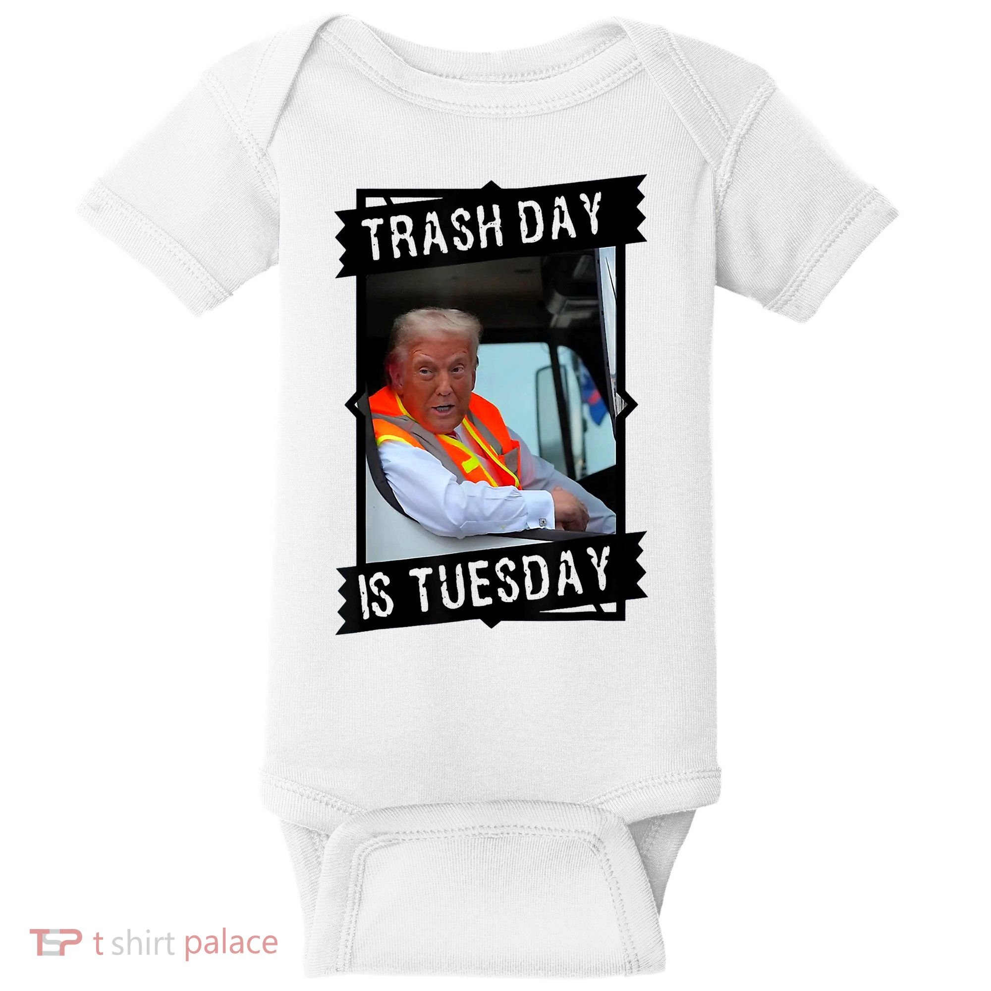 Trump Garbage Truck Trash Day Is Tuesday Baby Bodysuit
