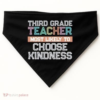 Third Grade Teacher Most Likely To Choose Kind USA-Made Doggie Bandana