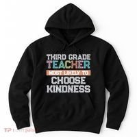 Third Grade Teacher Most Likely To Choose Kind Hoodie thumb 0